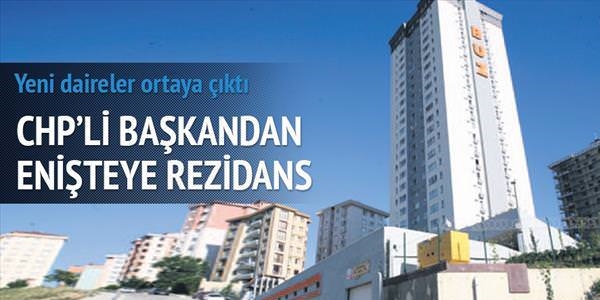 CHP'li başkandan enişteye rezidans
