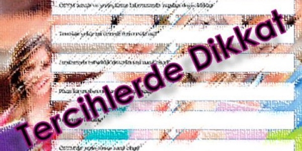 Üniversite tercihlerinde bunlara dikkat!
