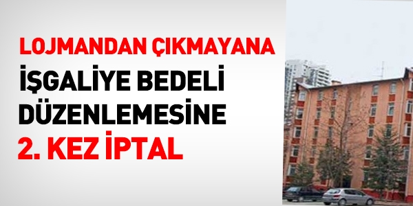 İşgaliye bedeline 2. kez iptal kararı
