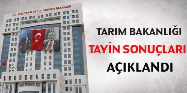 Tarım Bakanlığı tayin sonuçları açıklandı