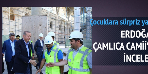 Erdoğan Çamlıca Camii'ni inceledi