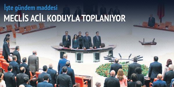 Meclis olağanüstü toplanıyor
