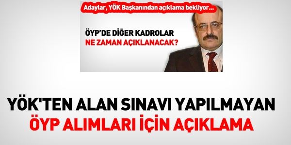 YÖK'ten ÖYP alan sınavı açıklaması