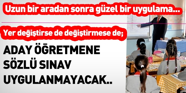 Aday öğretmen, objektif yazılı sınavıyla, asil öğretmenliğe atanacak