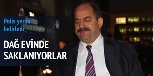 Firari savcılar Öz ve Kara dağ evinde saklanıyor