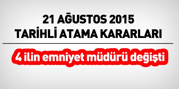 21/08/2015 tarihli atama kararları