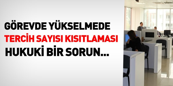 Görevde yükselme ve tercih sayısı