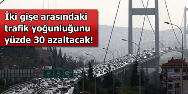 Büyükçekmece-Hadımköy gişeleri arası 4.5 km azalıyor