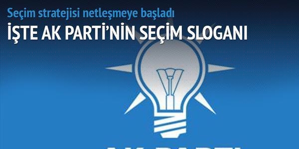 AK Parti'nin sloganı: İstikrara oy verin!