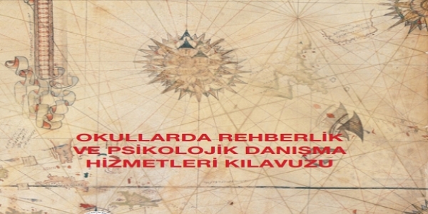 Okullarda Rehberlik ve Psikolojik Danışma Hizmetleri Kılavuzu