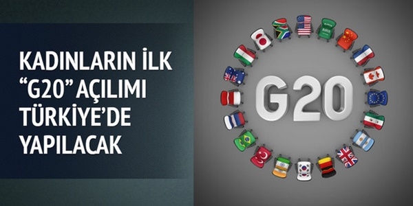 Kadınlar ilk 'G20' açılımını Türkiye'de yapacak