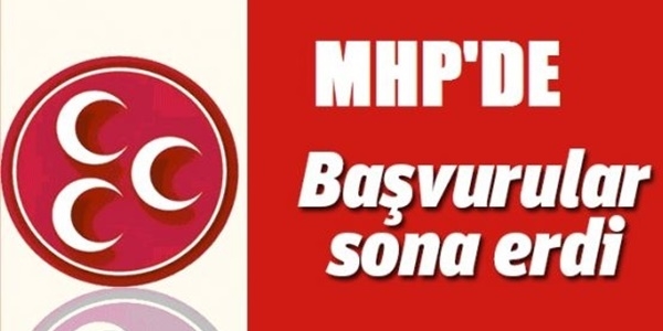 MHP'de milletvekilliği aday adaylığı başvuruları sona erdi