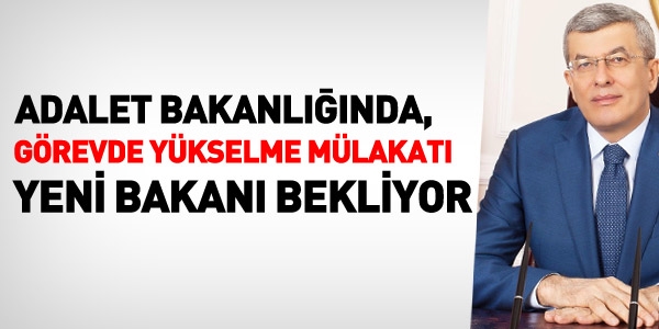 Adalet Bakanlığında, mülakat tarihleri bekleniyor