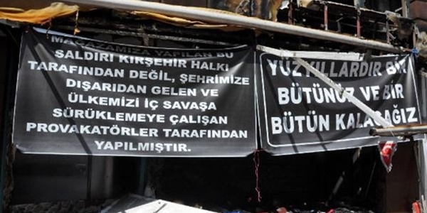 Kırşehir'de yakılan işyerinde anlamlı pankart