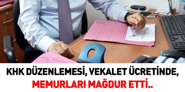 Hukuk birimindeki memurlar, 2 yldr vekalet creti alamyor