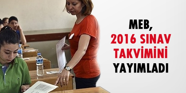 MEB, 2016 snav takvimini yaymlad