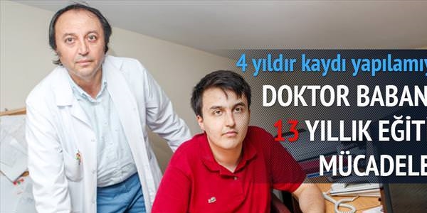 Doktor babanın 13 yıllık eğitim mücadelesi