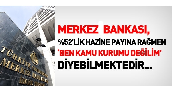 Merkez Bankası bir kamu kurumu değil mi?
