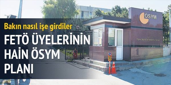 ÖSYM'de hırsızlığın altyapısını kurmuşlar