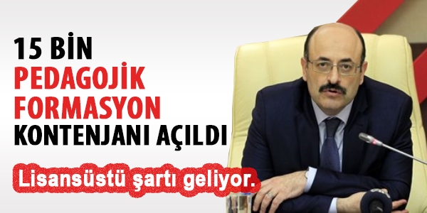 15 bin pedagojik formasyon kontenjanı açıldı