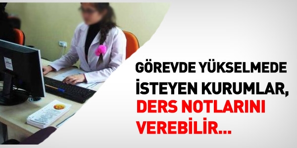 Görevde yükselme ve ders notları
