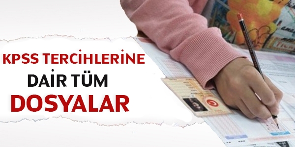 KPSS tercihlerine dair tüm dosyalar