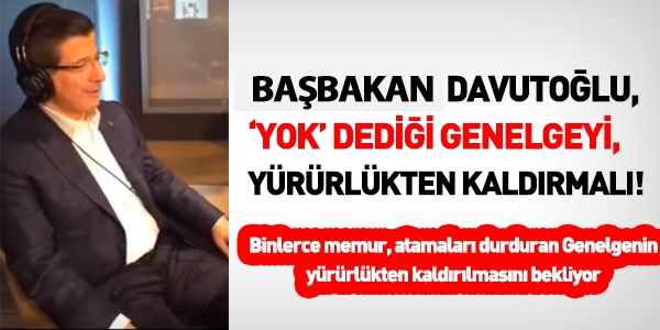 Atamaları durduran genelge bir an önce kaldırılmalı