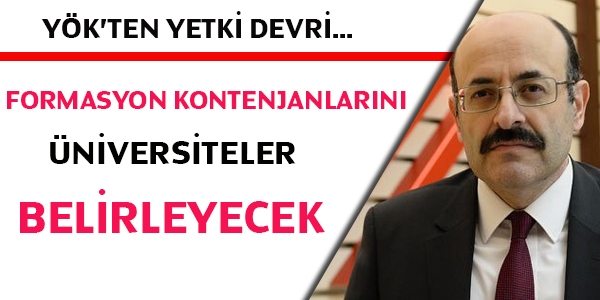 Formasyon kontenjanlarını üniversiteler belirleyecek