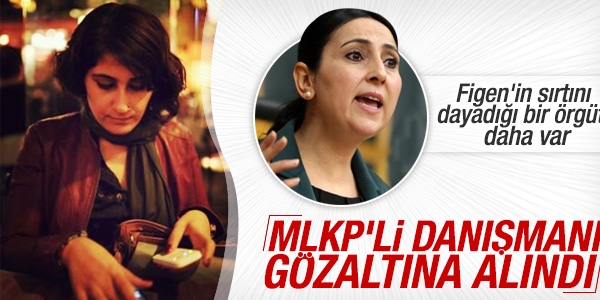Figen Yüksekdağ'ın danışmanı gözaltında