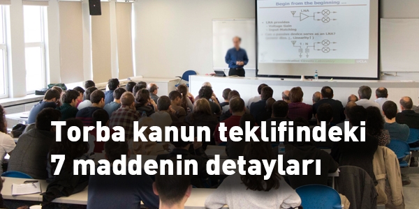 Torba kanun teklifindeki 7 maddenin detaylar