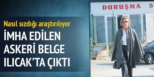 İmha edilen askeri belge Ilıcak'ta çıktı