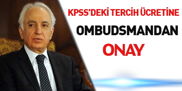 KPSS'deki tercih ücretine Ombudsman'dan onay