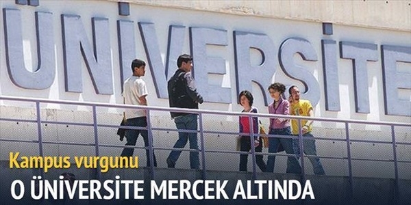 Erciyes Üniversitesi mercek altında