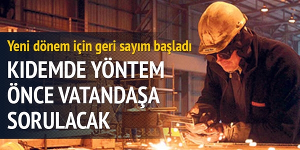 Kıdemde yöntem önce vatandaşa sorulacak