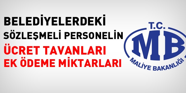 2016 yılı belediye sözleşmeli personelinin ücret tavanları ve ek ödeme miktarları