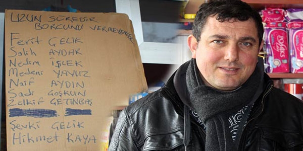 Bakkal borcunu ödemeyenleri deşifre etti