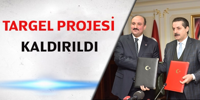 TARGEL projesi kaldırıldı