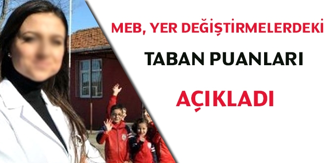 MEB, yer değiştirmelerdeki sayısal verileri açıkladı