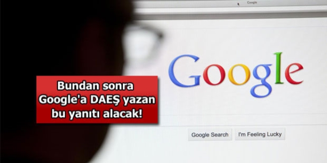 Google'a DAEŞ yazan öğüt alacak