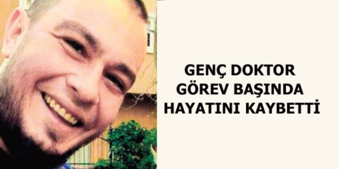 Genç doktoru mide ağrısı zannettiği kalbi öldürdü