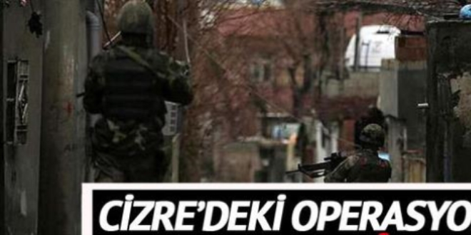 Cizre'deki operasyon tamamen bitti