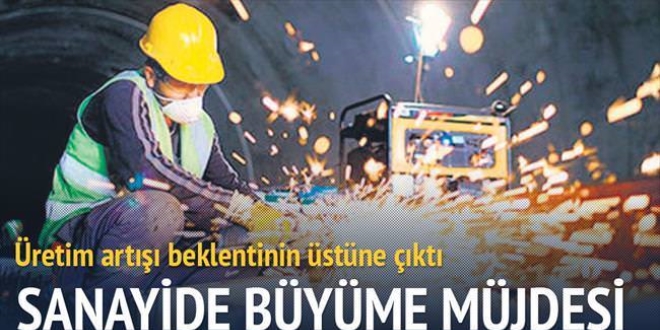 Sanayide Büyüme müjdesi