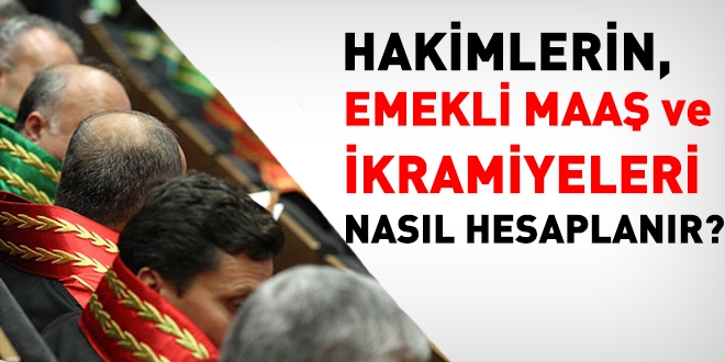 Hakimin emekli maa ve ikramiyesi nasl hesaplanr?