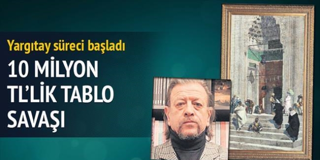 10 milyon TL'lik tablo savaşı