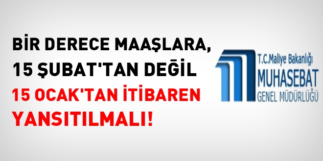 Maliye: 1 derece, 15 Ocak'tan itibaren yanstlmalyd