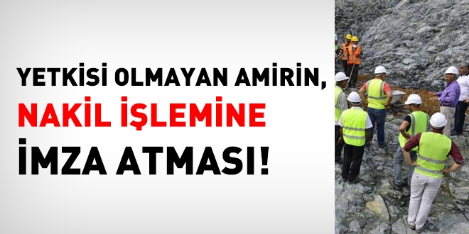 Yetkisi olmayan amirin nakil ilemine imza atmas