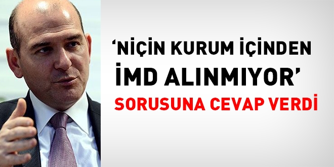 'Niçin kurum içinden İMD alınmıyor?' sorusuna cevap verdi