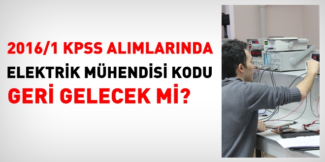 7161 nolu Elektrik Mühendisi kodu geri gelecek mi?