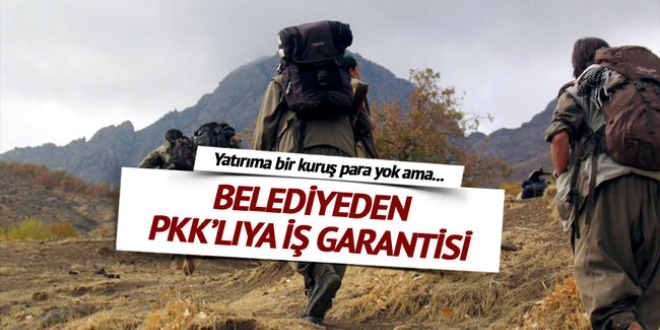 HDP'li belediyeden PKK'lıya iş garantisi!