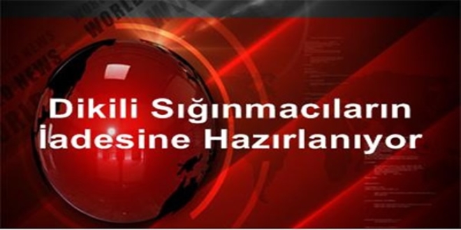 Dikili, sığınmacıların iadesine hazırlanıyor